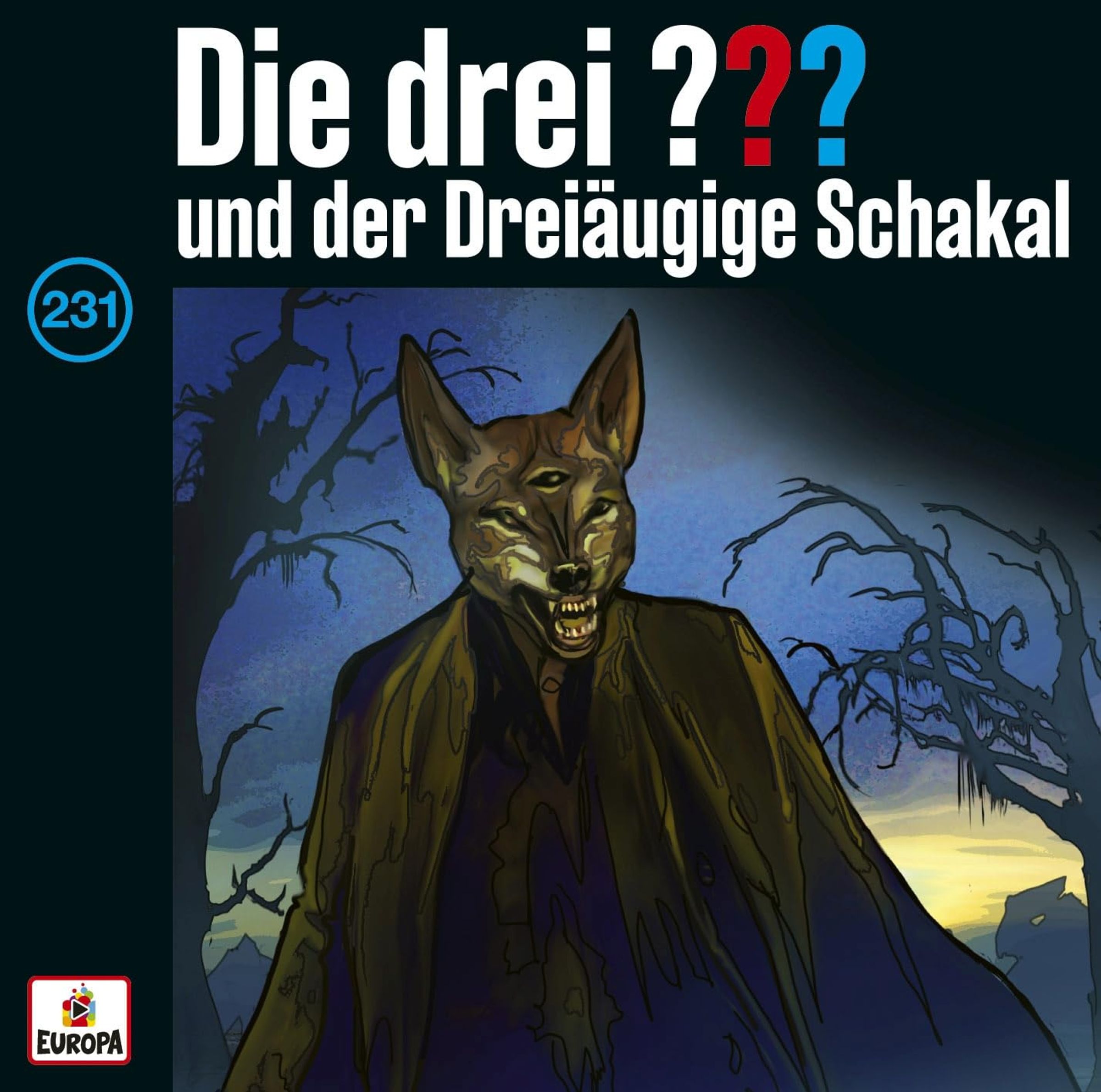 Die drei Fragezeichen CD Folge 231 und der Dreiäugige Schakal